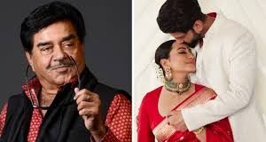 सोनाक्षी सिन्हा की शादी पर बोले शत्रुघ्न सिन्हा- ‘जब दोनों राजी तो…’